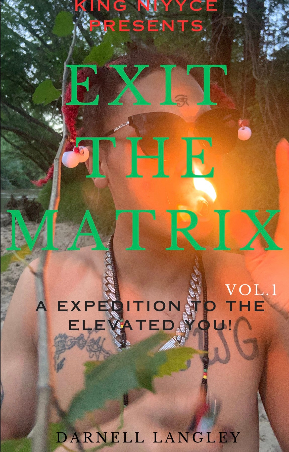 Exit The Matrix a expedition to the elevated you “Vol.1”